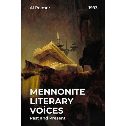 Mennonite Literary Voices: Past and Present