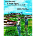 John Shippen & Oscar Bunn: American Firsts in Golf