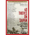 40 Thieves on Saipan: The Elite Marine Scout-Snipers in One of Wwii's Bloodiest Battles