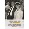 Mom, Dad, Me, and Classic TV - Growing Up with Classic Television's Harry Ackerman and Elinor Donahue