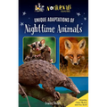The Nocturnals Explore Unique Adaptations of Nighttime Animals: Nonfiction Chapter Book Companion to the Mysterious Abductions