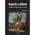 Imperio y abismo: El declive del mayor imperio del mundo