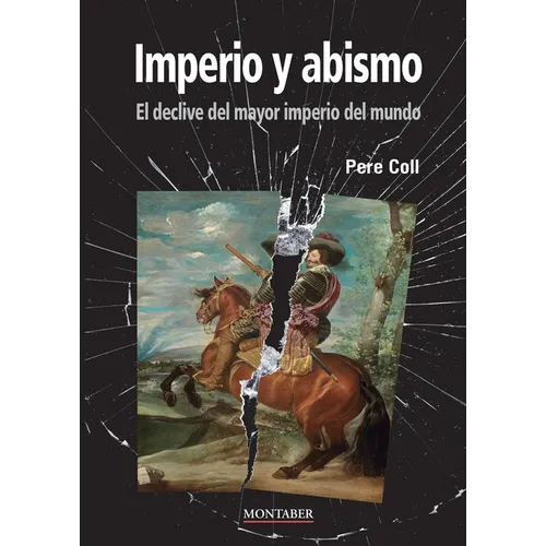 Imperio y abismo: El declive del mayor imperio del mundo