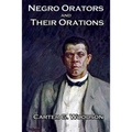 Negro Orators And Their Orations