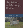 The History of Micanopy, Florida