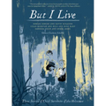 But I Live: Three Stories from Child Survivors of the Holocaust