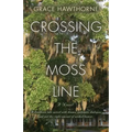 Crossing the Moss Line