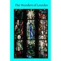 The Wonders of Lourdes