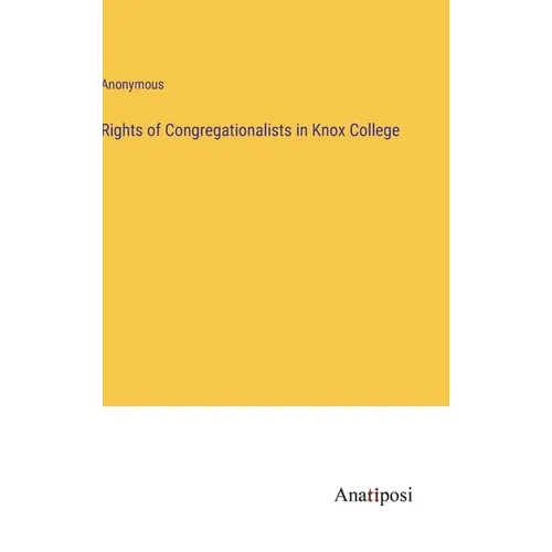 Rights of Congregationalists in Knox College