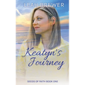 Keatyn's Journey: Seeds of Faith Book One