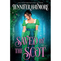 Saved by the Scot: A Regency Historical Romance
