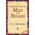 A Familiar Study of Men and Books