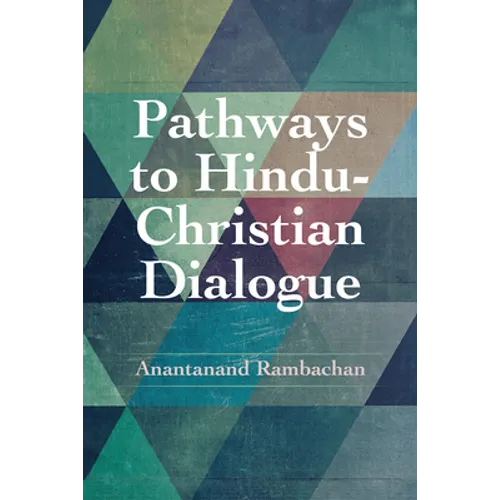 Pathways to Hindu-Christian Dialogue