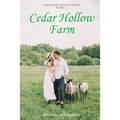 Cedar Hollow Farm: A Demeter Society Story