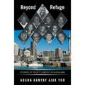 Beyond Refuge: Stories of Resettlement in Auckland