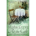 At the Cafe and Other Stories