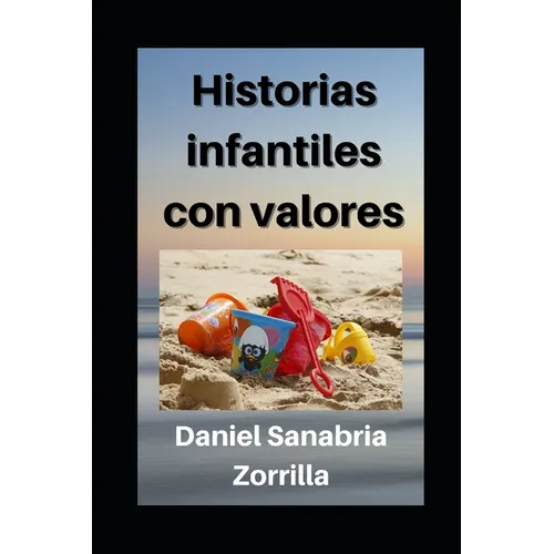 Historias infantiles con valores: Cuentos cristianos para niños