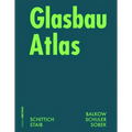 Glasbau Atlas: Zweite Uberarbeitete Und Erwiterte Auflage