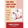 The Man Who Rode the Tiger: The Life and Times of Judge Samuel Seabury