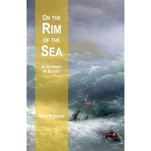 On the Rim of the Sea: A Journey in Books