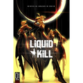 Liquid Kill