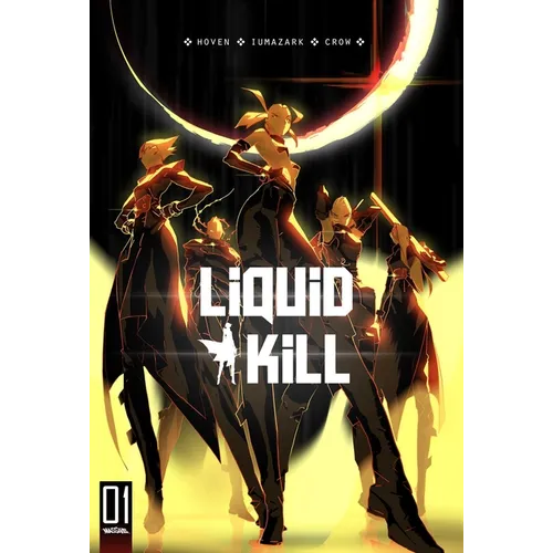 Liquid Kill