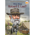 Who Was Robert E. Lee?