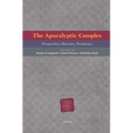The Apocalyptic Complex: Perspectives, Histories, Persistence