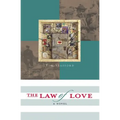 The Law of Love: Book Three of the River of Freedom Series