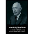 Maurice Baring - An Outline of Russian Literature: 'Its peculiar and unique message to the world''