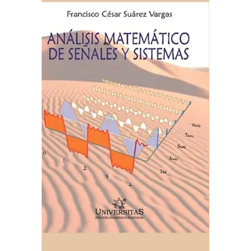 Análisis Matemático de Señales Y Sistemas: Edición 2020 - Paperback