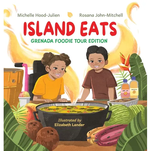 Island Eats: Grenada Foodie Edition: Grenadian Foodie Edition