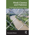 Hindi Cinema and Pakistan: Screening the Idea and the Reality