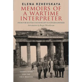 Memoirs of a Wartime Interpreter: From the Battle for Moscow to Hitler's Bunker