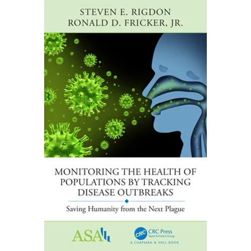 Monitoring the Health of Populations by Tracking Disease Outbreaks: Saving Humanity from the Next Plague