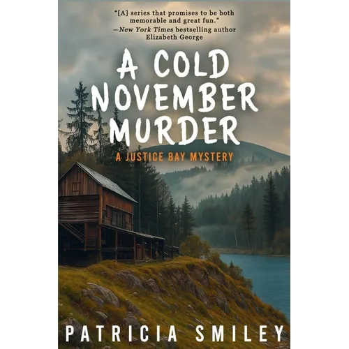 A Cold November Murder: A Justice Bay Mystery