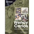 Wendy Carlos: Every Album, Every Song