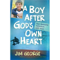 A Boy After God's Own Heart: Your Awesome Adventure with Jesus