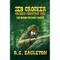 Zeb Crocker - Arizona Mountain Man - The Search For Emily Carter