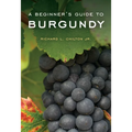 A Beginner's Guide to Burgundy