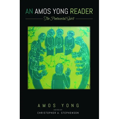 An Amos Yong Reader