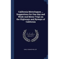 California Motorlogues ... Suggestions for One-day and Week-end Motor Trips on the Highways and Byways of California