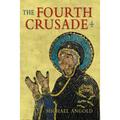 The Fourth Crusade: Event and Context