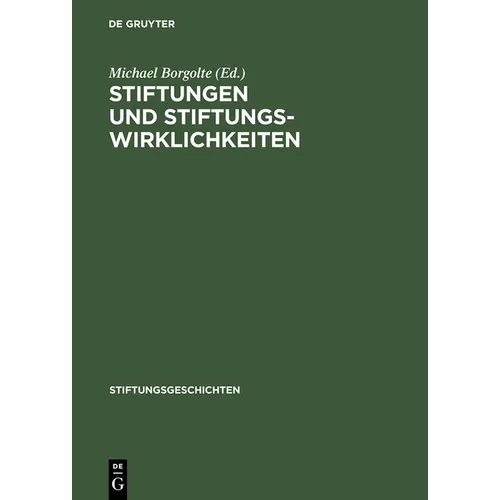 Stiftungen und Stiftungswirklichkeiten