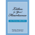 Listen to Your Heartsense: Ask Thelma 2004 - 2014