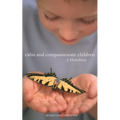 Calm and Compassionate Children: A Handbook