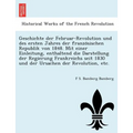 Geschichte der Februar-Revolution und des ersten Jahres der französischen Republik von 1848. Mit einer Einleitung, enthaltend die Darstellung de