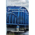 South of the St. Marys River: Stories from the History of Northeast Florida