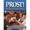 Prost!: The Story of German Beer