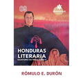 Honduras Literaria: Escritores en Prosa Tomo II